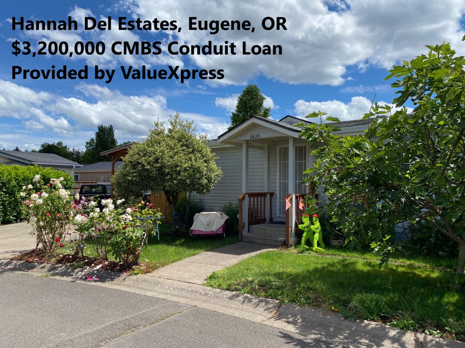 VALUEXPRESS ARRANGES 3,200,000 CBMS CONDUIT LOAN FOR THE REFINANCE OF